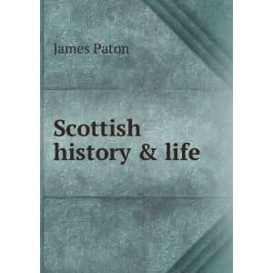  Scottish history & life James Paton Books