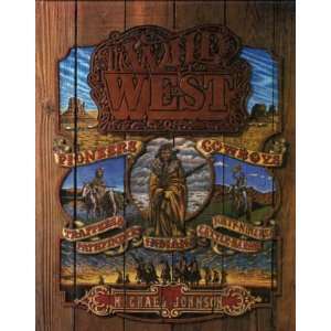  The Wild West (9781850510383) Michael Johnson Books