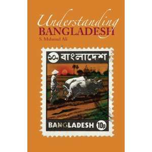    Understanding Bangladesh (9781850659976) S. Mahmud Ali Books