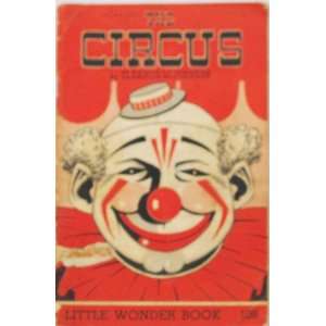 The Circus (Little Wonder Books, 108) Eleanor M. Johnson  