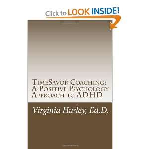  TimeSavor Coaching A Positive Psychology Approach to ADHD 