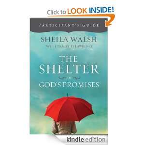 The Shelter of Gods Promises Participants Guide Sheila Walsh 