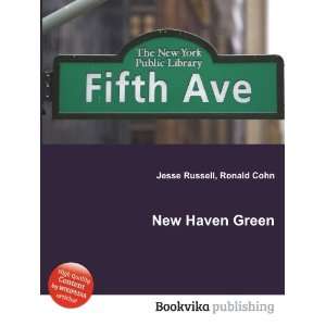  New Haven Green Ronald Cohn Jesse Russell Books