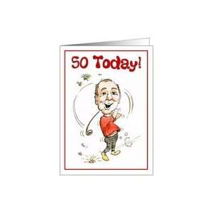  50 Today Happy birthday, Greetings Card. Golfing man 