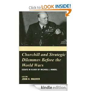 Churchill and the Strategic Dilemmas Before the World Wars (British 