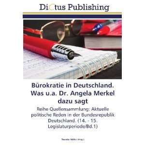  Bürokratie in Deutschland. Was u.a. Dr. Angela Merkel 