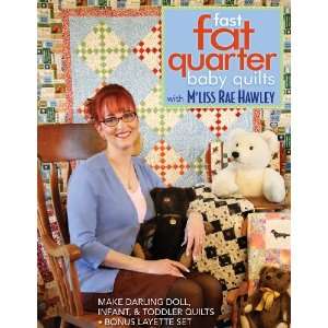    C & T Publishing Fast, Fat Quarter Baby Quilts