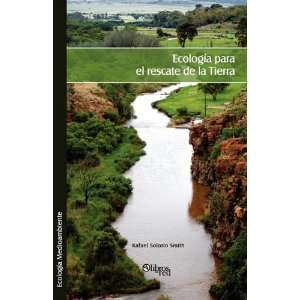  Ecologia para el rescate de la Tierra (Spanish Edition 