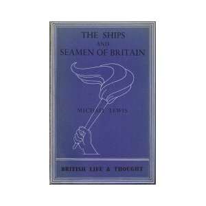   seamen of Britain, (British life and thought) Michael Lewis Books