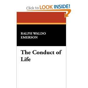 The Conduct of Life (9781434470355) Ralph Waldo Emerson 