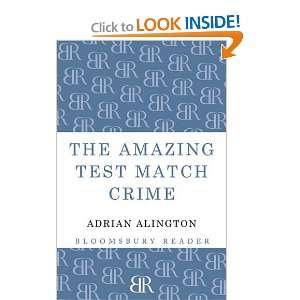 The Amazing Test Match Crime and over one million other books are 
