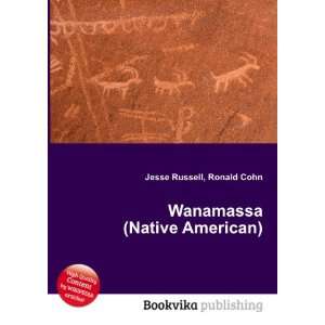  Wanamassa (Native American) Ronald Cohn Jesse Russell 