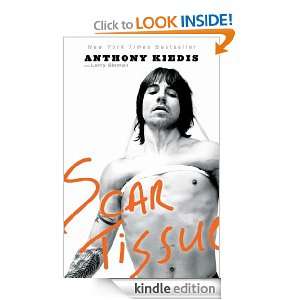 Scar Tissue Anthony Kiedis, Larry Soloman  Kindle Store