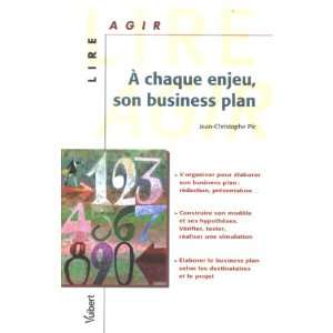 A chaque enjeu, son Business Plan (French Edition 