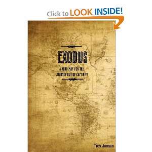  EXODUS A Roadmap for the Journey Out of Captivity 