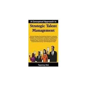   to Strategic Talent Management (9788173871788) Tapomoy Deb Books