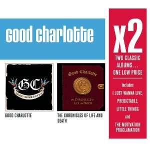   X2 Good Charlotte/Chronicles Of Life & Death Good Charlotte Music