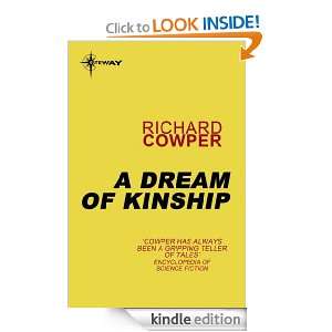 Dream of Kinship Richard Cowper  Kindle Store