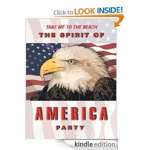 The Spirit of America Party Tom ODonnell  Kindle Store