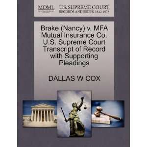 Brake (Nancy) v. MFA Mutual Insurance Co. U.S. Supreme Court 