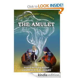 THE AMULET (THE TRAPPS FAMILY ADVENTURES) LAWRENCE E.R. ADAMS, ROB 