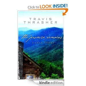 The Promise Remains Travis Thrasher  Kindle Store
