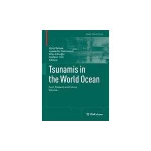  Tsunamis in the World Ocean Past, Present and Future 