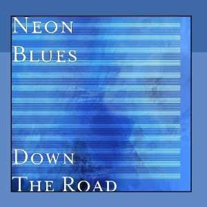  Down The Road Neon Blues Music