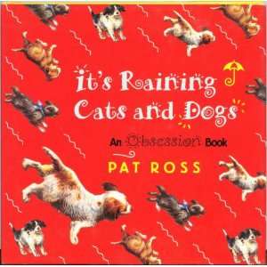  Its Raining Cats and Dogs An Obsession Book Books