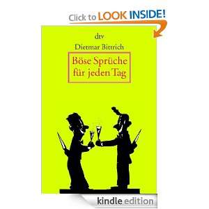 Böse Sprüche für jeden Tag (German Edition) Dietmar Bittrich 