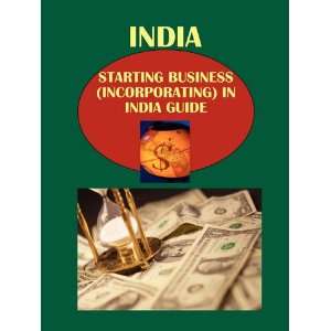  India Starting Business (Incorporating) in.Guide (World Business 