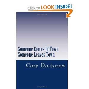   to Town, Someone Leaves Town (9781470036195) Cory Doctorow Books