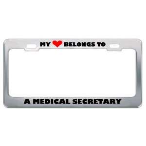  My Heart Belongs To A Medical Secretary Career Profession 
