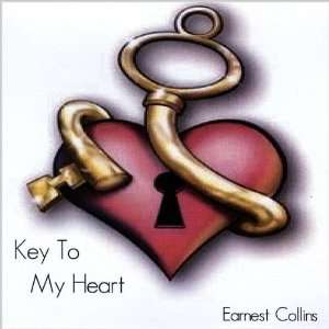  Key to My Heart Earnest Collins Music