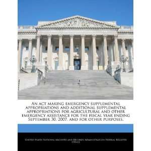  An act making emergency supplemental appropriations and 