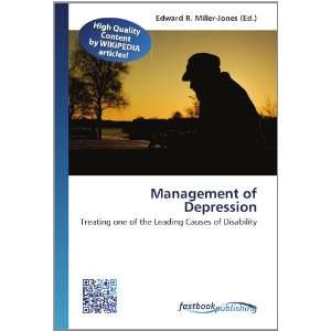 Management of Depression Treating one of the Leading Causes of 