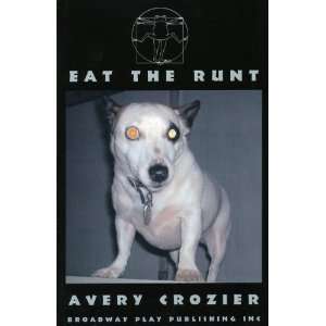  Eat The Runt (9780881453416) Avery Crozier Books