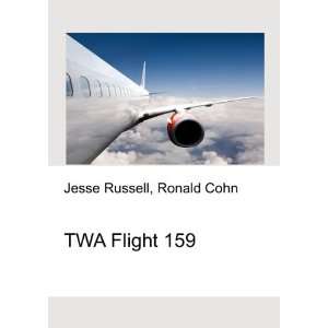  TWA Flight 159 Ronald Cohn Jesse Russell Books