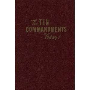 The Ten Commandments Today A Discussion of the Decalog (Special MIA 
