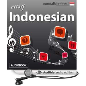  Rhythms Easy Indonesian (Audible Audio Edition) EuroTalk 