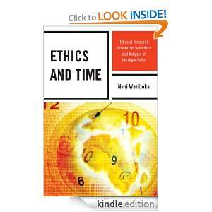 Ethics and Time Ethos of Temporal Orientation in Politics and 