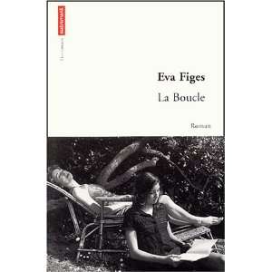  La boucle (9782746705449) Eva Figes Books