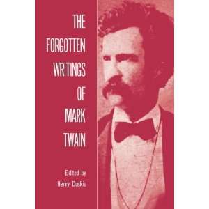   Forgotten Writings of Mark Twain (9780806530505) Henry Duskis Books