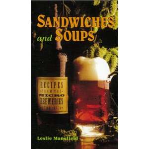  Recipes from the Microbreweries of America Sandwiches and 
