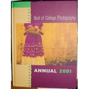  Best of College Photography 2001 Glen Serbin Books
