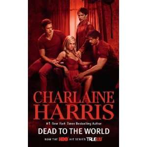 to the World (A Sookie Stackhouse Novel) (Sookie Stackhouse/True Blood 