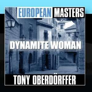 European Masters Dynamite Woman Tony Oberdörffer Music