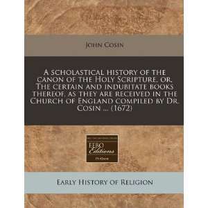   compiled by Dr. Cosin  (1672) (9781240829644) John Cosin Books