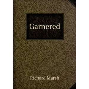  Garnered Richard Marsh Books