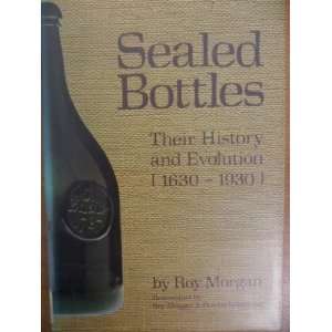 Sealed bottles their history and evolution (1630 1930 